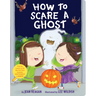 How to Scare a Ghost