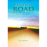 ReNEWal ROAD: A Journey of Becoming More Like Jesus