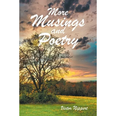 More Musings and Poetry