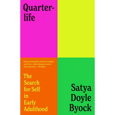 Quarterlife: The Search for Self in Early Adulthood