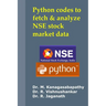 Python codes to fetch & analyze NSE stock market data
