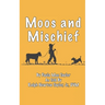 Moos and Mischief
