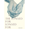 The Longed For Longed For