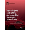 New Insights on Biofilm Antimicrobial Strategies, 2nd Volume