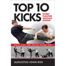 Top 10 Kicks: Every Fighter Should Know