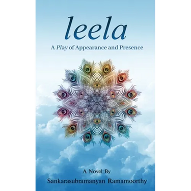 Leela: A Play of Appearance and Presence