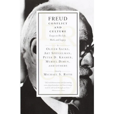 Freud: Conflict and Culture: Essays on His Life, Work, and Legacy