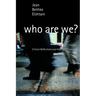 Who Are We?: Critical Reflections and Hopeful Possibilities