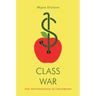 Class War: The Privatization of Childhood
