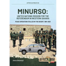 Minurso - United Nations Mission for the Referendum in Western Sahara: Peace Operation Stalled in the Desert, 1991-2021