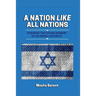 A Nation Like All Nations: Towards the Establishment of an Israeli Republic