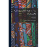 A History of the Sudan: From the Earliest Times to 1821