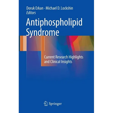 Antiphospholipid Syndrome: Current Research Highlights and Clinical Insights