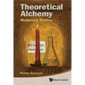 Theoretical Alchemy: Modeling Matter