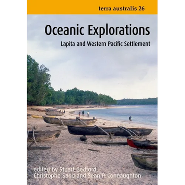 Oceanic Explorations: Lapita and Western Pacific Settlement