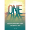 One: Unfolding God's Eternal Purpose from House to House
