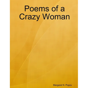Poems of a Crazy Woman