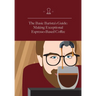 The Basic Barista's Guide: Making Exceptional Espresso-Based Coffee