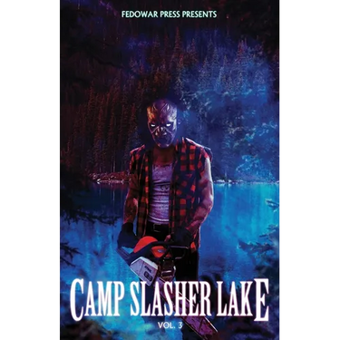 Camp Slasher Lake: Volume Three