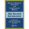 Physician-Hospital Alignment and Compensation Models: The Second Generation