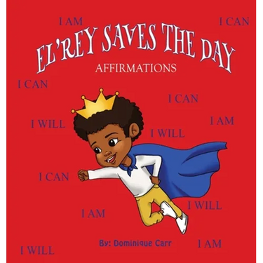 El'rey Saves The Day: Affirmations