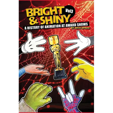 Bright & Shiny: A History of Animation at Award Shows Volume 3