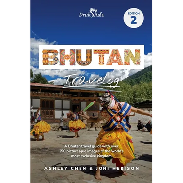 Bhutan Travelog: Bhutan Travel Guide - Edition 2 (2025)