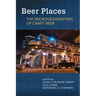 Beer Places: The Microgeographies of Craft Beer