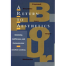 A Return to Aesthetics: Autonomy, Indifference, and Postmodernism