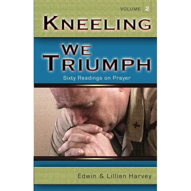Kneeling We Triumph Vol. 2