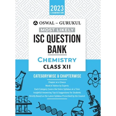 Oswal - Gurukul Chemistry Most Likely Question Bank: ISC Class 12 for 2023 Exam