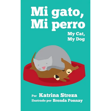 My Cat, My Dog / Mi Gato, Mi Perro