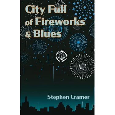 City Full of Fireworks and Blues