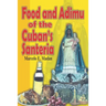 Food and Adimu for the Cubann´s Santeria