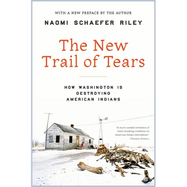 The New Trail of Tears: How Washington Is Destroying American Indians