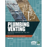 Plumbing Venting: Decoding Chapter 9 of the Ipc