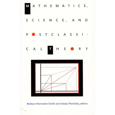 Mathematics, Science, and Postclassical Theory