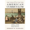 The Struggle for the American Curriculum, 1893-1958