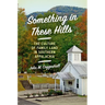 Something in These Hills: The Culture of Family Land in Southern Appalachia