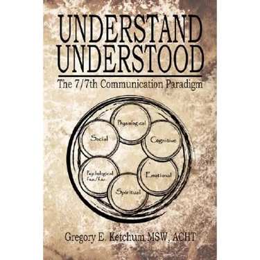 Understand, Understood: The 7/7th Communication Paradigm