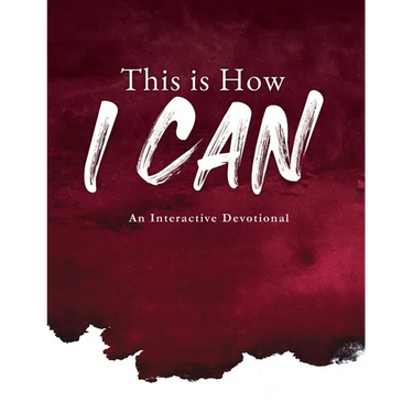 This is How I Can: An Interactive Devotional
