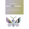 MetaCORphosis: Reflections of a Heart Transformed