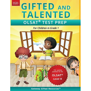 Gifted and Talented OLSAT Test Prep Grade 1: Gifted Test Prep Book for the OLSAT Level B; Workbook for Children in Grade 1