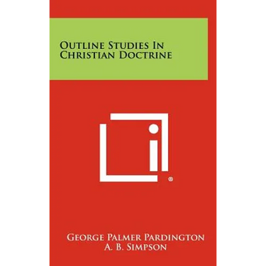 Outline Studies In Christian Doctrine