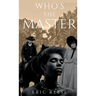 Who's the Master