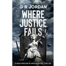 Where Justice Fails: A Highlands and Islands Detective Thriller