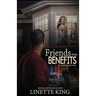 Friends w/ benefits: (My Deadly Addiction)