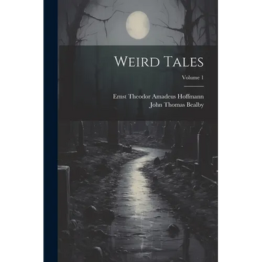 Weird Tales; Volume 1