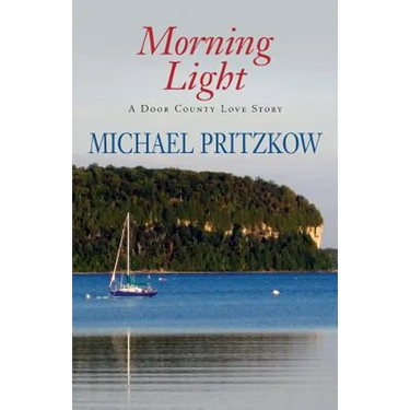 Morning Light: A Door County Love Story