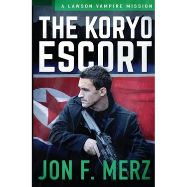 The Koryo Escort: A Lawson Vampire Mission